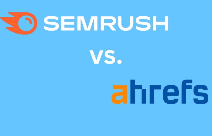 Semrush vs Ahrefs